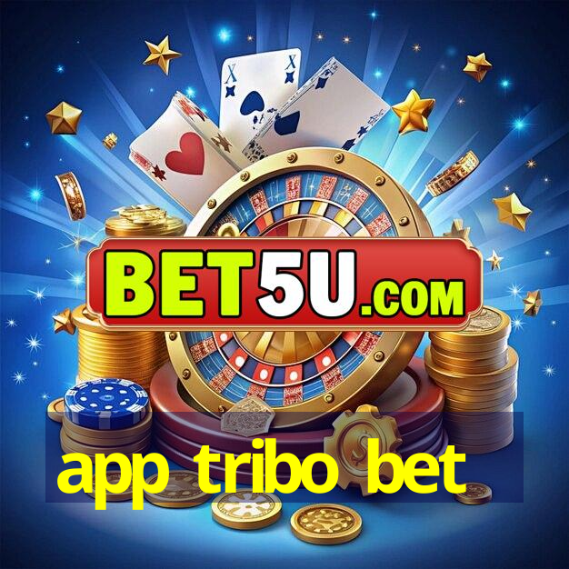 app tribo bet